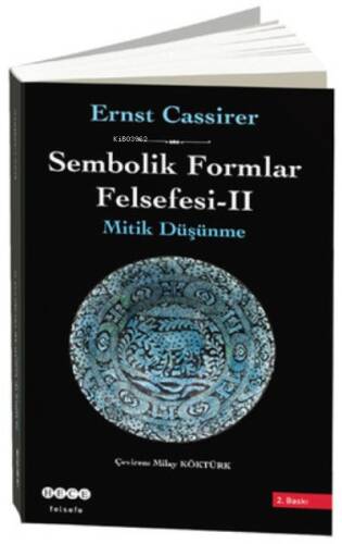 Sembolik Formlar Felsefesi 2 - Mitik Düşünme - 1