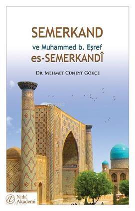 Semerkand ve Muhammed b. Eşref es-Semerkandî - 1