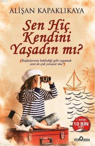 Sen Hiç Kendini Yaşadın mı? - 1