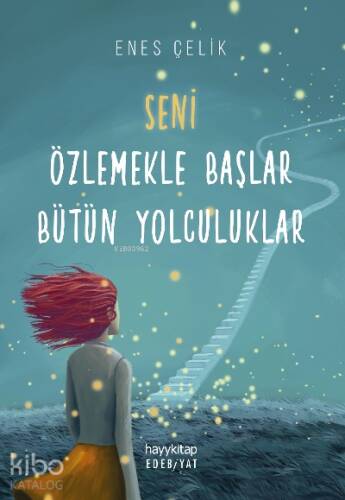 Seni Özlemekle Başlar Bütün Yolculuklar - 1