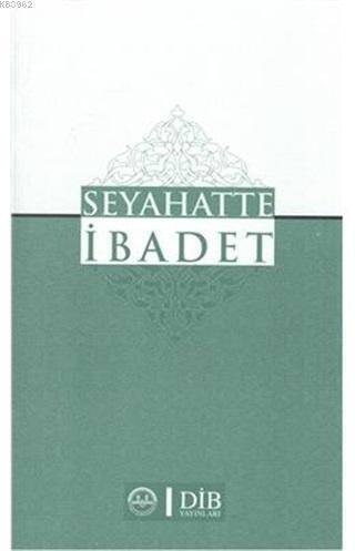Seyahatte İbadet - 1