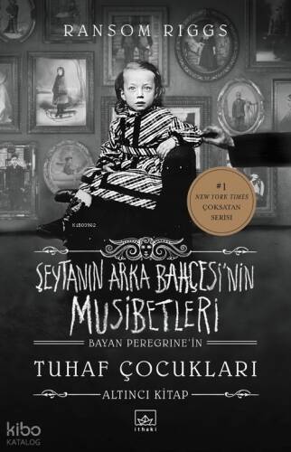 Şeytanın Arka Bahçesi’nin Musibetleri (Bayan Peregrine’in Tuhaf Çocukları 6. Kitap) - 1