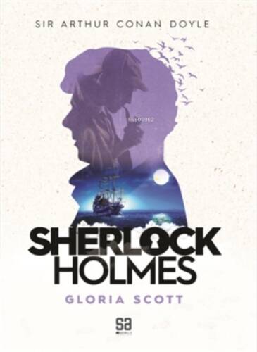 Sherlock Holmes - Gloria Scott - 1