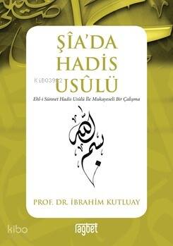 Şia'da Hadis Usülü - 1