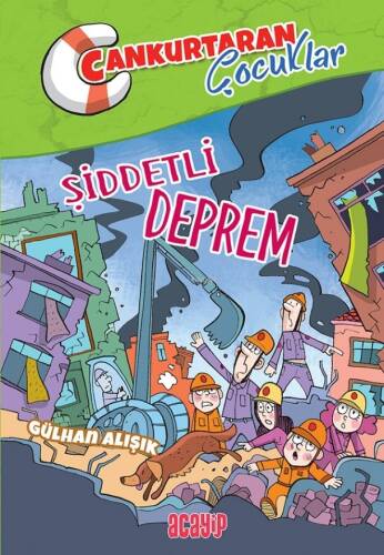 Şiddetli Deprem;Cankurtaran Çocuklar 1 - 1