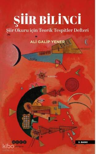 Şiir Bilinci; Şiir Okuru İçin Teorik Tespitler Defteri - 1