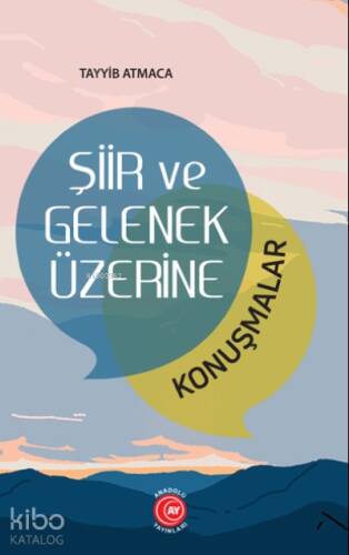 Şiir ve Gelenek Üzerine ;Konuşmalar - 1
