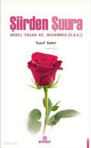 Şiirden Şuura; Model İnsan Hz. Muhammed s.a.v. - 1