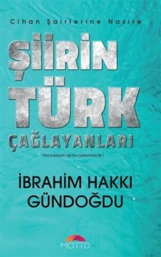 Şiirin Türk Çağlayanları - Cihan Şairlerine Nazire - 1