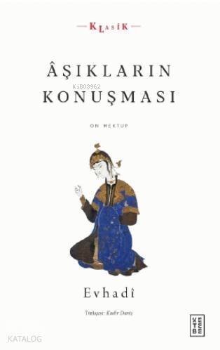 Âşıkların Konuşması; On Mektup - 1