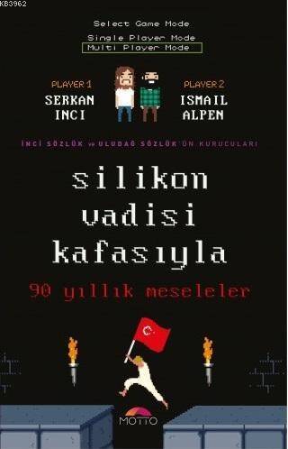 Silikon Vadisi Kafasıyla 90 Yıllık Meseleler - 1