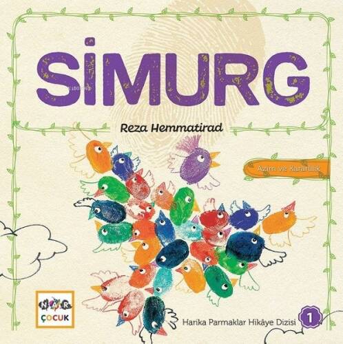 Simurg - Harika Parmaklar Hikaye Dizisi 1; Azim ve Kararlılık - 1