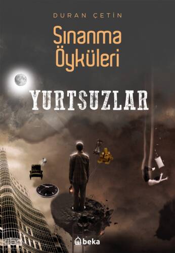 Sınanma Öyküleri - Yurtsuzlar - 1