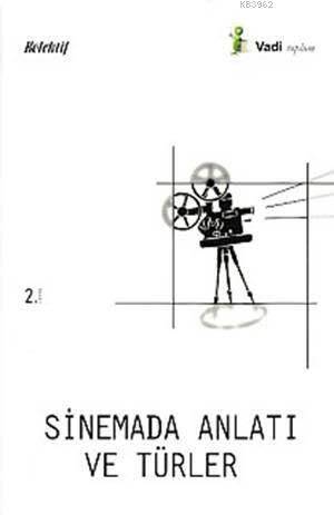 Sinemada Anlatı ve Türleri - 1