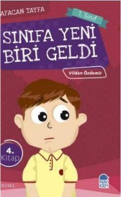 Sınıfa Yeni Biri Geldi / Afacan Tayfa 1 Sınıf Okuma Kitabı - 1