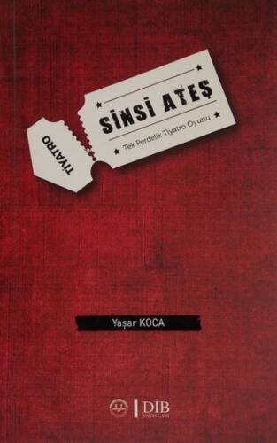 Sinsi Ateş (Tiyatro) - 1