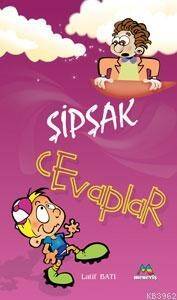 Şipşak Cevaplar - 1