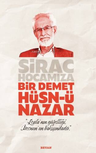 Sirac Hocamıza Bir Demet Hüsn - ü Nazar - 1
