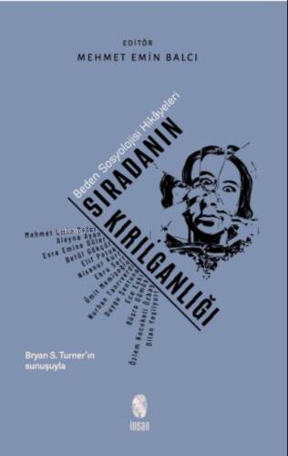 Sıradanın Kırılganlığı;Beden Sosyolojisi Hikâyeleri - 1
