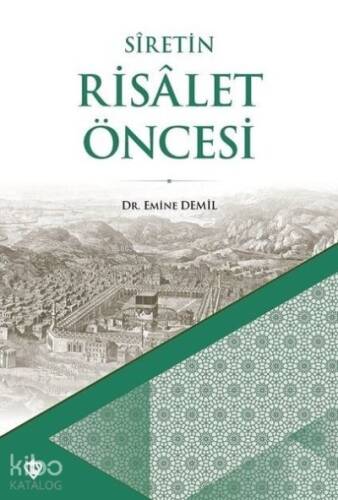Siretin Risalet Öncesi - 1