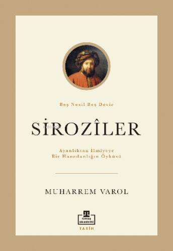 Siroziler;Ayanlıktan İlmiyeye Bir Hanedanlığın Öyküsü: - 1
