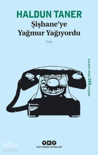 Şişhane'ye Yağmur Yağıyordu - 1