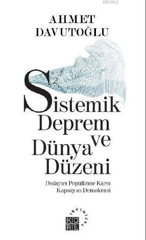Sistemik Deprem ve Dünya Düzeni Dışlayıcı Popülizme Karşı Kapsayıcı Demokrasi - 1