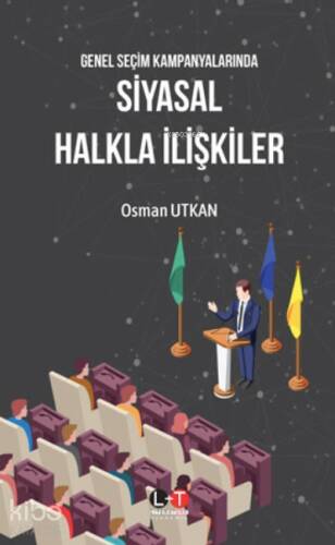Siyasal Halkla İlişkiler;Genel Seçim Kampanyalarında - 1