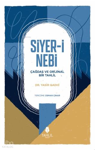 Siyer-i Nebi – Çağdaş ve Orijinal Bir Tahlil - 1