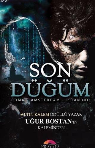 Son Düğüm; Roma - Amsterdam - İstanbul - 1