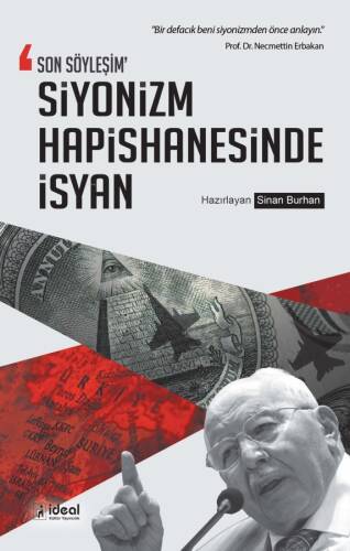 Son Söyleşim Siyonizm Hapishanesinde İsyan;"Bir Defacık Beni Siyonizmden Önce Anlayın." - 1
