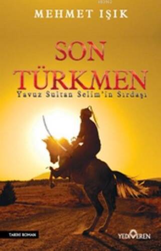 Son Türkmen; Yavuz Sultan Selim'in Sırdaşı - 1
