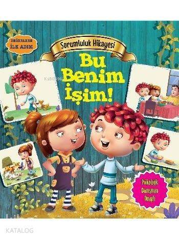Sorumluluk Hikayesi - Bu Benim İşim; Değerlere İlk Adım - 1