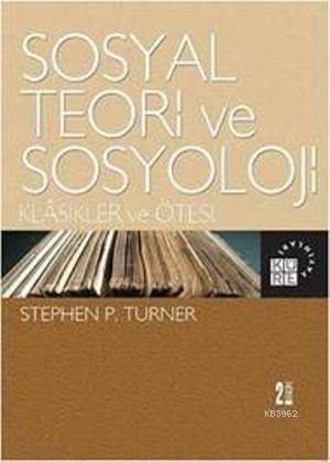 Sosyal Teori ve Sosyoloji - 1