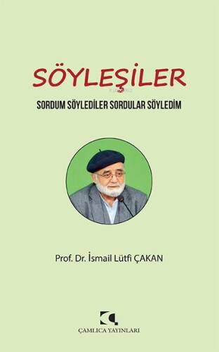Söyleşiler ;Sordum Söylediler Sordular Söyledim - 1