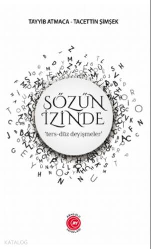 Sözün İzinde;‘ters-düz deyişmeler’ - 1