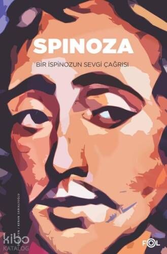 Spinoza Bir İspinozun Sevgi Çağrısı - 1
