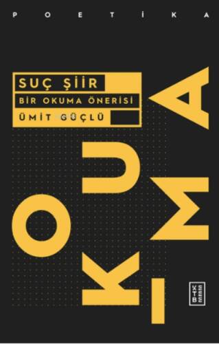 Suç Şiir;Bir Okuma Önerisi - 1