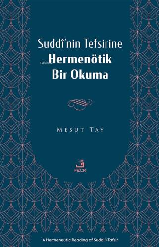 Suddî’nin Tefsirine Hermenötik Bir Okuma - 1