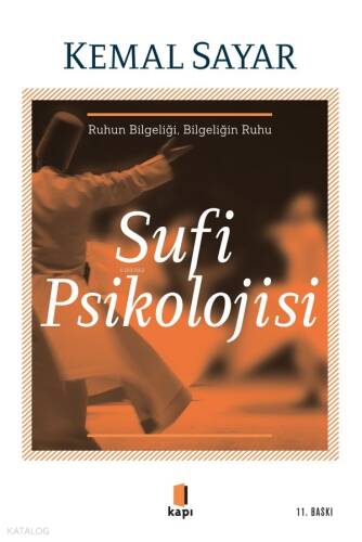 Sufi Psikolojisi; Ruhun Bilgeliği Bilgeliğin Ruhu - 1