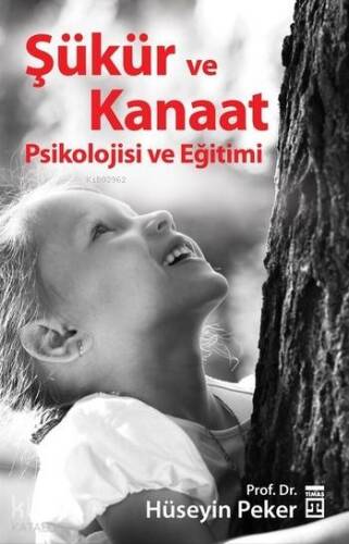 Şükür ve Kanaat Psikolojisi ve Eğitimi - 1