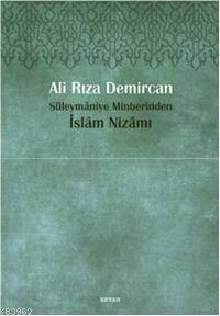 Süleymâniye Minberinden İslam Nizamı - 1