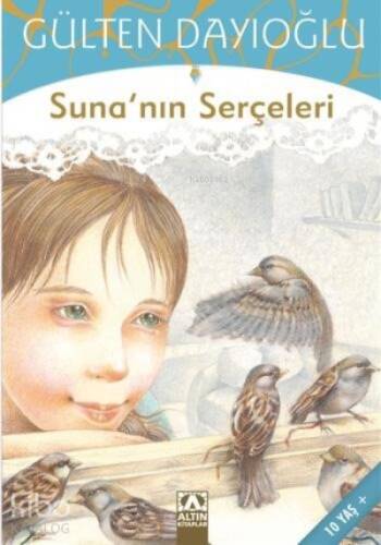 Suna'nın Serçeleri - 1
