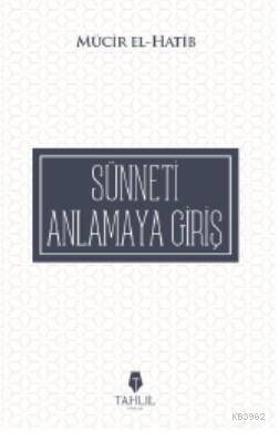 Sünneti Anlamaya Giriş - 1