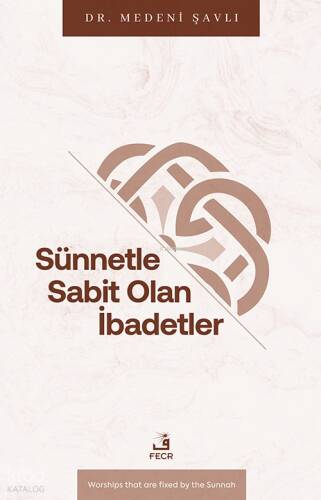 Sünnetle Sabit Olan İbadetler - 1