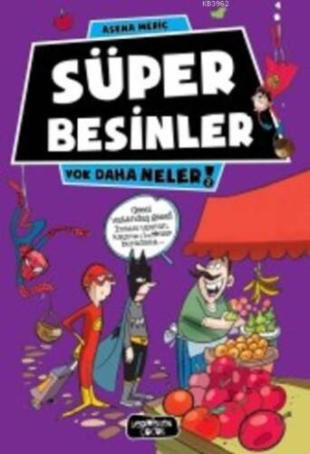 Süper Besinler; Yok Daha Neler - 1