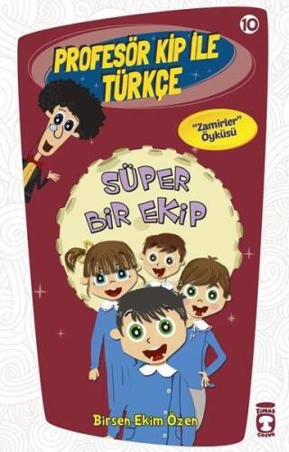 Süper Bir Ekip; Profesör Kip ile Türkçe - 10, +9 Yaş - 1