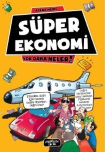 Süper Ekonomi; Yok Daha Neler - 1