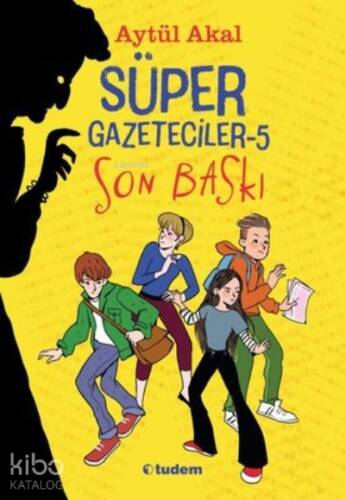Süper Gazeteciler 5 - Son Baskı - 1