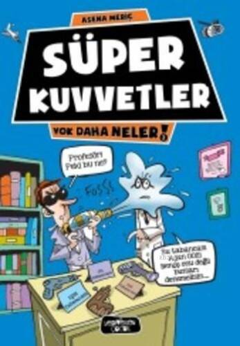 Süper Kuvvetler; Yok Daha Neler - 1